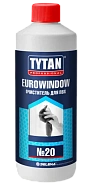 Очиститель для ПВХ №20 нерастворяющий с антистатиком TYTAN Professional EUROWINDOW, 950 мл (10894) *1/12